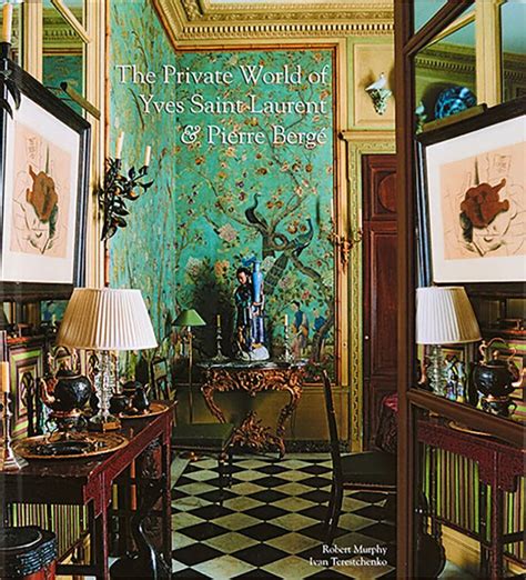 the private world of yves saint laurent & pierre bergé|The Private World of Yves Saint Laurent & Pierre Berge.